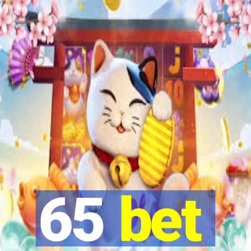 65 bet